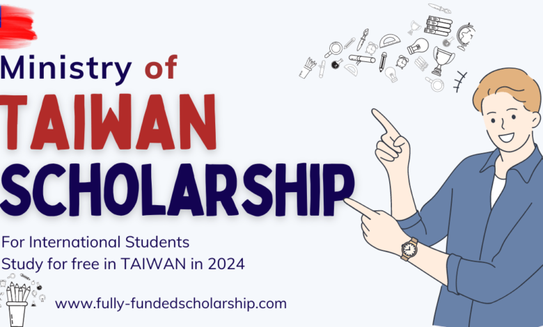 Ministry of Education (MOE) Taiwan Scholarships 2024 Batch