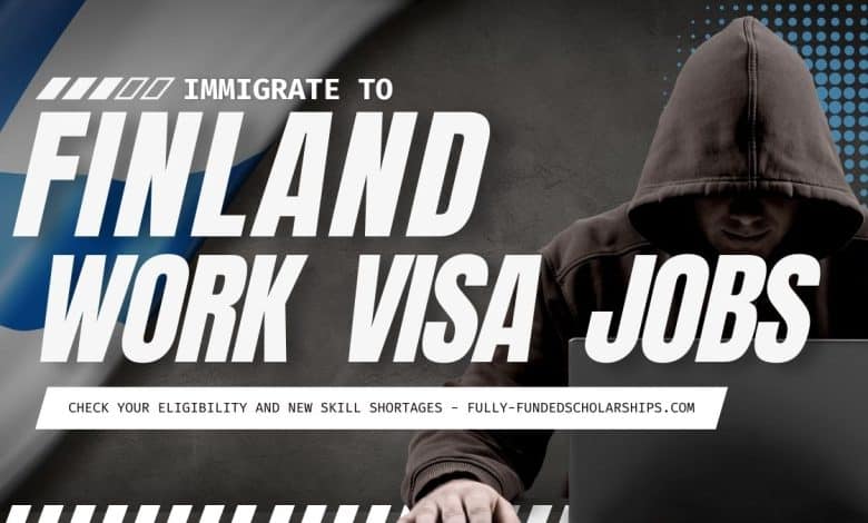 Finland Work Visa 2025 for Jobs - Eligibility, Application Process